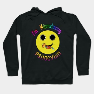 I'm Microdosing psychedelic Hoodie